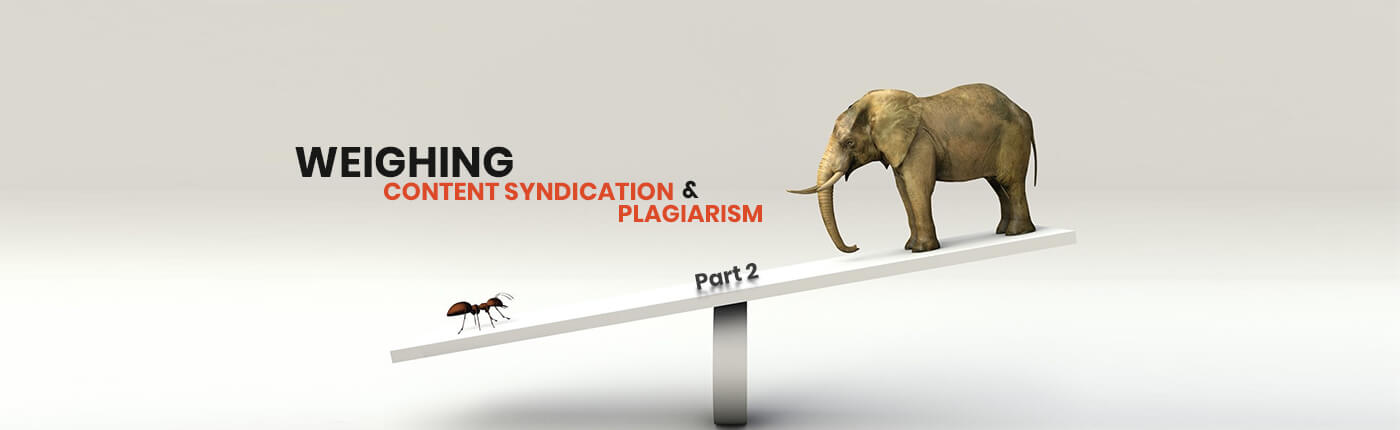 Weighing Content Syndication and Plagiarism