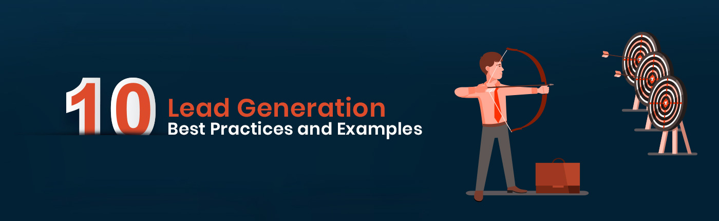 10 Lead Generation Best Practices and Examples