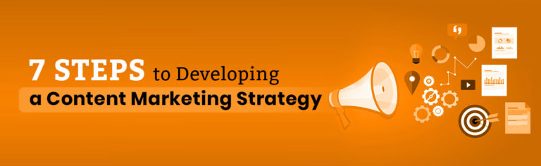 7 Steps to Developing a Content Marketing Strategy - Only-B2B