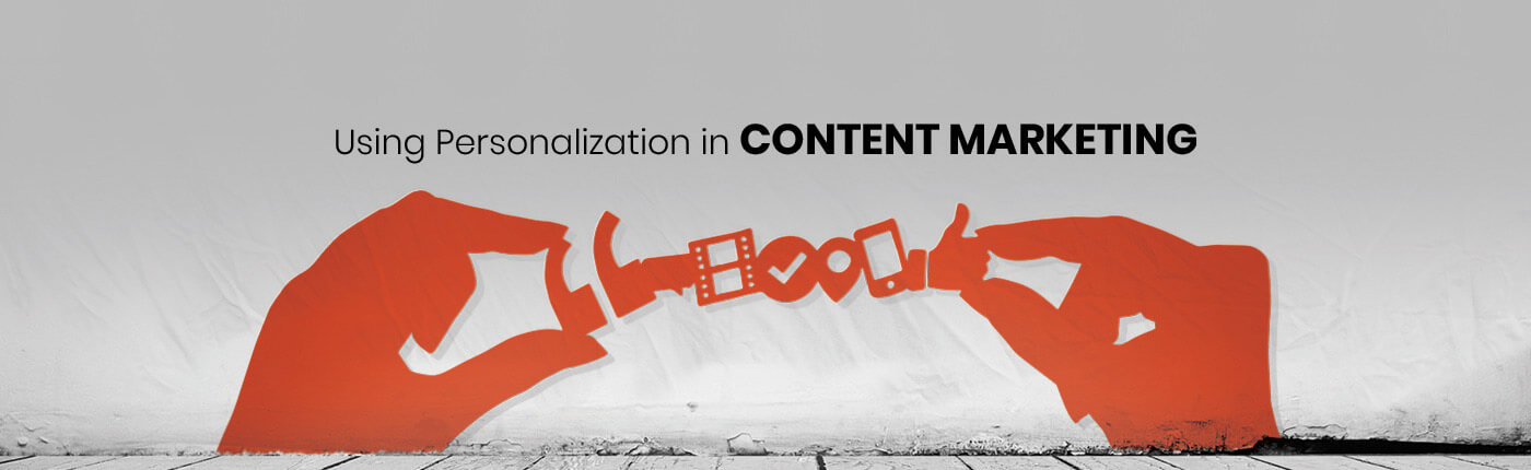 Personalization in Content Marketing