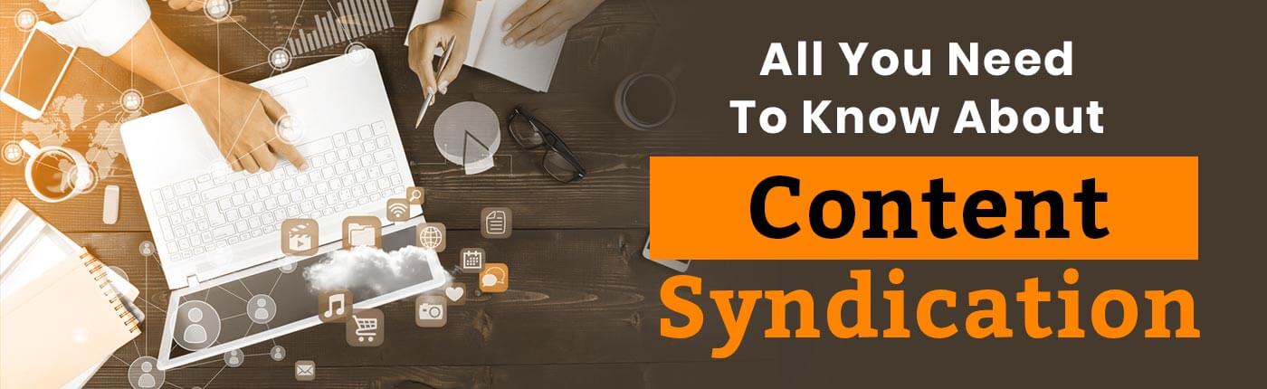 All You Need To Know About Content Syndication
