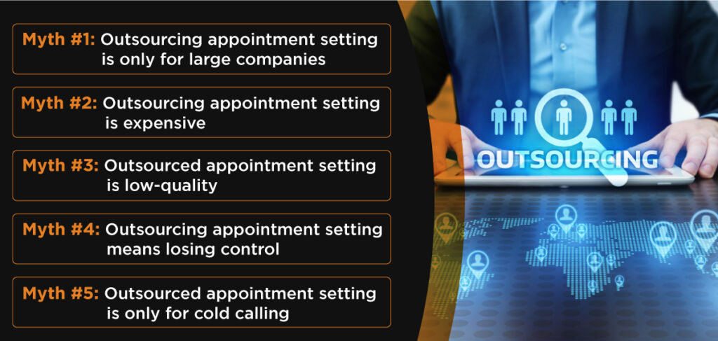 Busting Myths About Outsourcing Appointment Setting