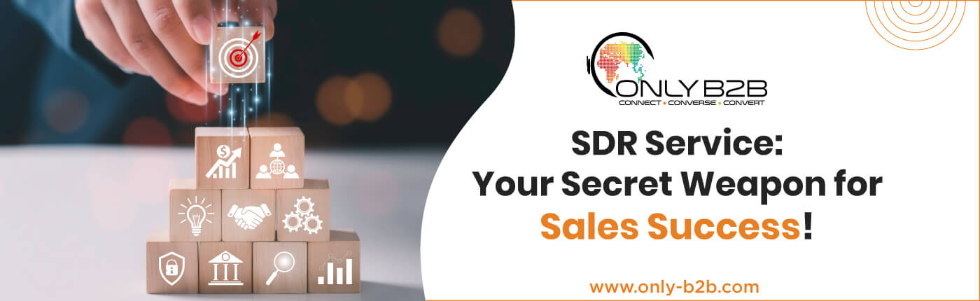 Reasons Why SDR As A Service Can Be A Game-changer For Businesses Of All Sizes