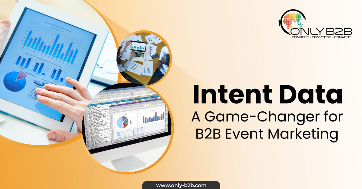Win B2B Event Marketing With Intent Data - Only-B2B