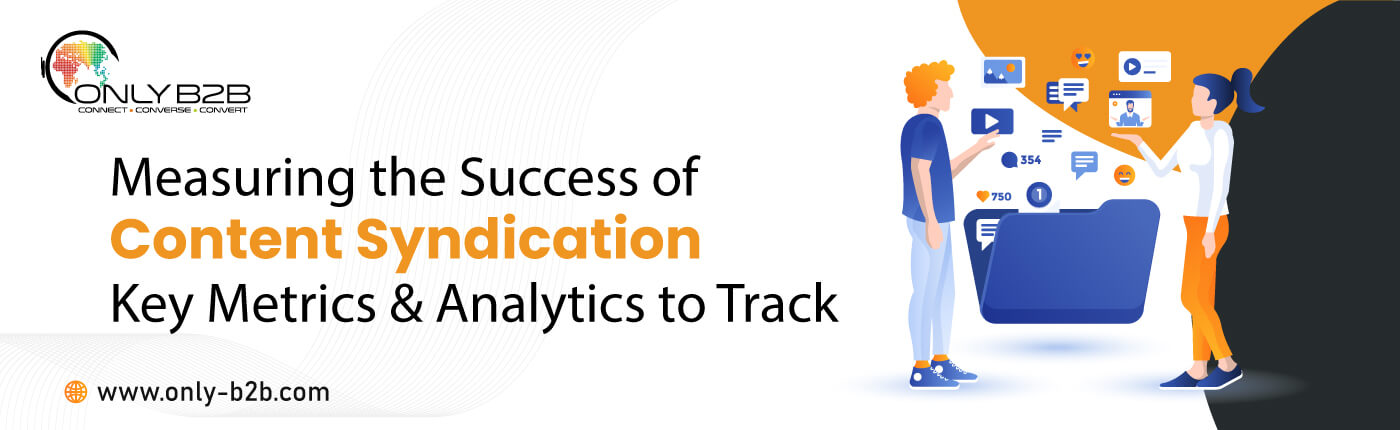 Measuring Content Syndication Success: Metrics and Analytics Unveiled