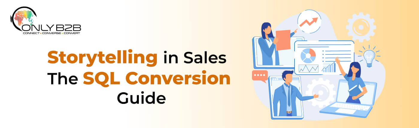 Storytelling in Sales: The SQL Conversion Guide 