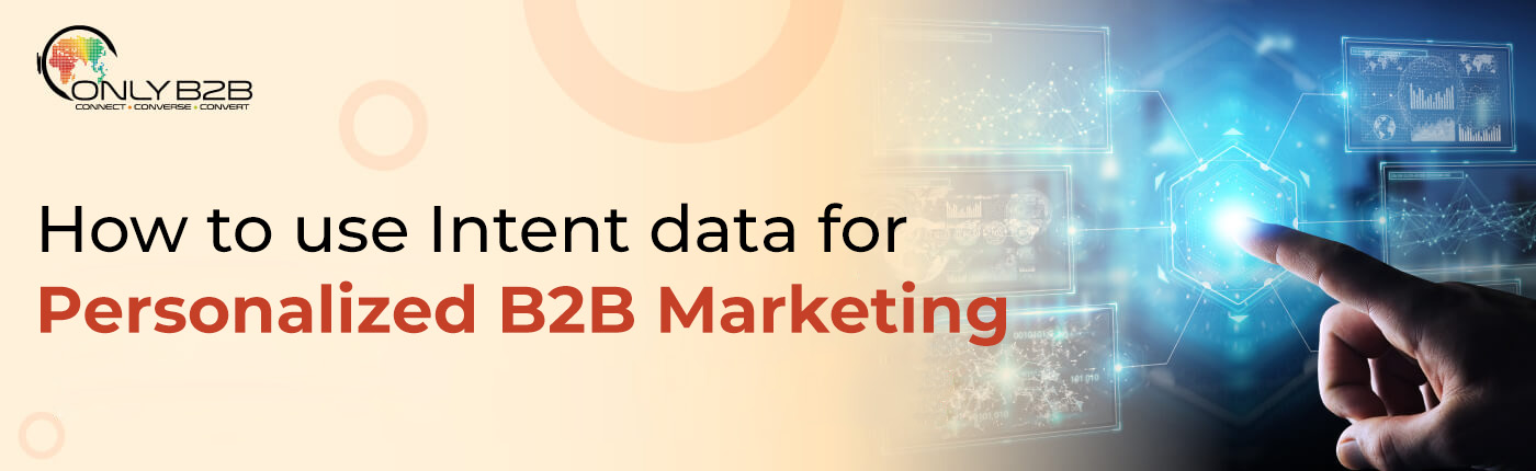 how to use intent data for personalized b2b marketing