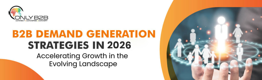 B2B Demand Generation Strategies | Boost Your Sales (2026)