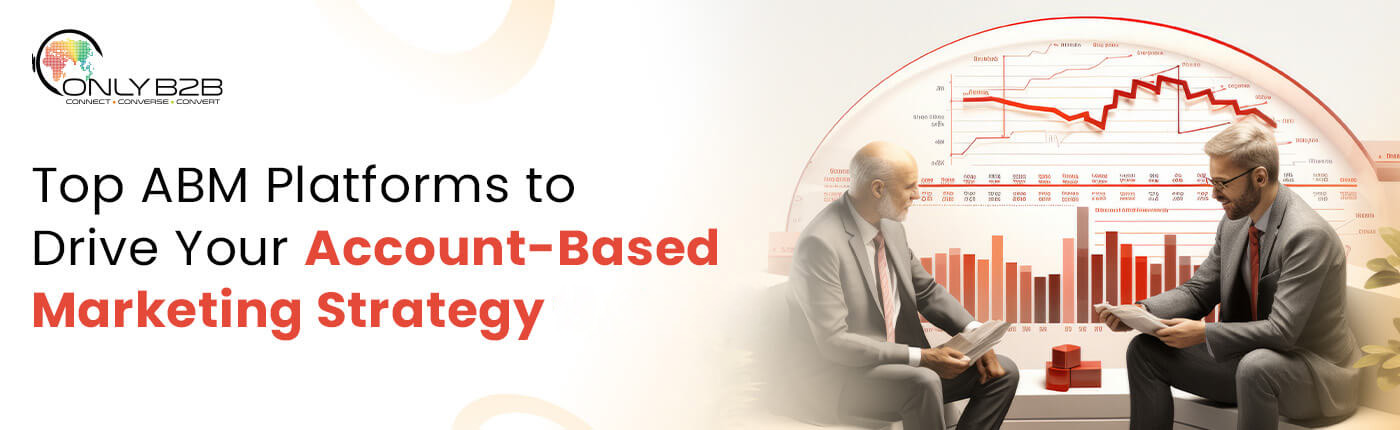 Top ABM Platforms to Drive Your Account-Based Marketing Strategy for 2026
