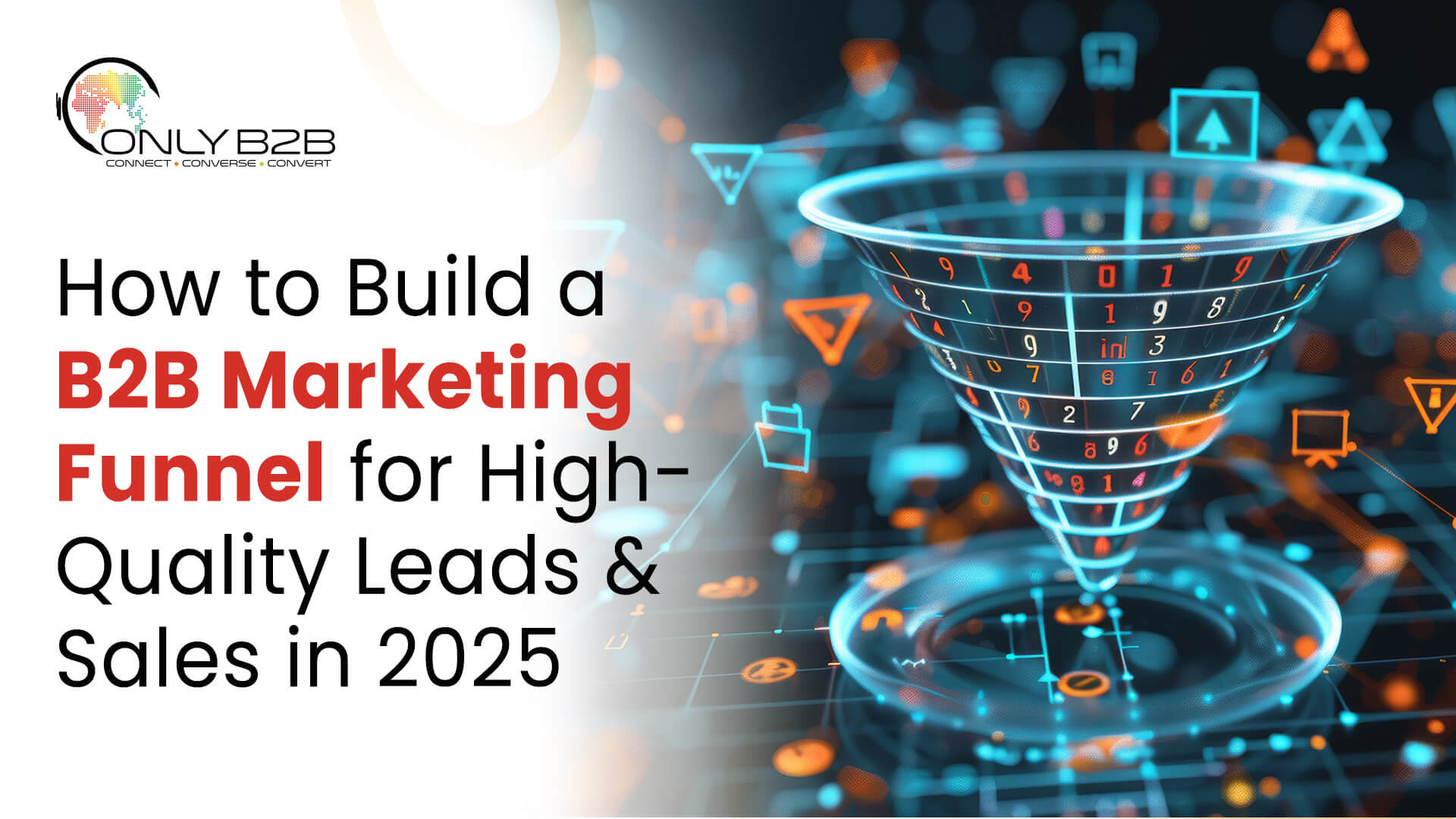 Craft a High-Converting B2B Marketing Funnel in 2026 - Only-B2B