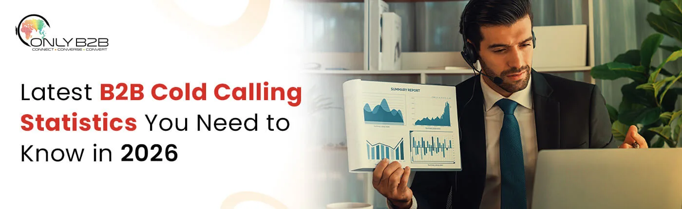 Latest B2B Cold Calling Statistics You Need to Know in 2026