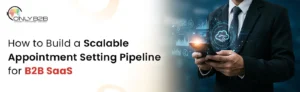 appointment setting strategies for b2b saas