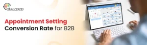 b2b appointment setting conversion rate