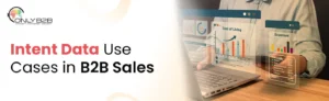 intent data use cases in b2b sales